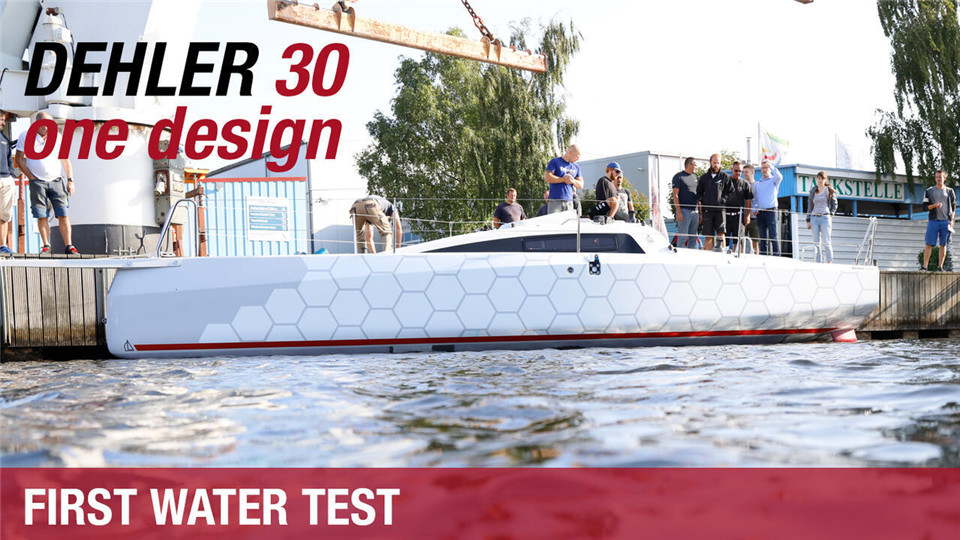 黛勒的高光时刻—第一艘Dehler 30 one design下水测试啦。。